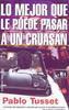 Lo mejor que le puede pasar a un cruasn