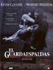 El guardaespaldas.