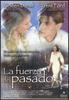 La fuerza del pasado
