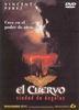 El Cuervo. Ciudad de Angeles