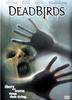 Gritos de Muerte (Dead Birds)