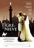 El Tigre y La Nieve