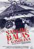 Sangre, balas y gasolina