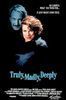 Truly madly deeply